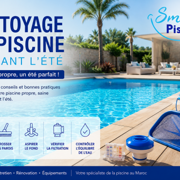 Nettoyage de piscine pendant l’été : les bonnes pratiques pour une eau toujours propre